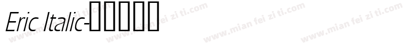 Eric Italic字体转换